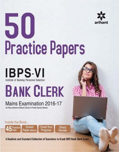 Arihant 50 Practice Papers IBPS VI Bank Clerk Mains Examination 17
